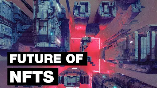 Future of NFTs